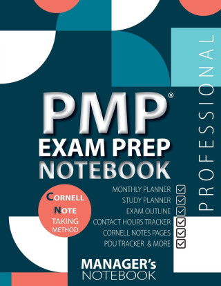 PMP Exam Prep Notebook, PMP Exam Study Plan Notebook, PMP Exam Note-Taking Notebook, Project Management Certification Exam Prep & Learning Study Sched