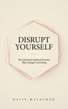 Disrupt Yourself