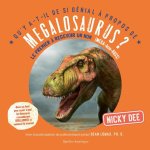 Qu'y A-T-Il de Si Génial ? Propos de Megalosaurus?