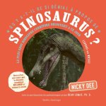 Qu'y A-T-Il de Si Génial ? Propos de Spinosaurus?