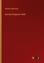 Aus dem Bregenzer Wald