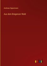 Aus dem Bregenzer Wald