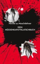 Dein MuckenkaputtklatschBuch