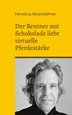 Rentner mit Schokolade liebt virtuelle Pferdestarke