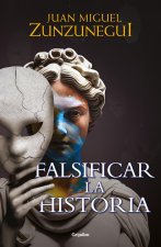 Falsificar La Historia / Falsifying History