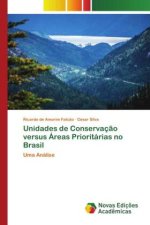Unidades de Conservaç?o versus Áreas Prioritárias no Brasil