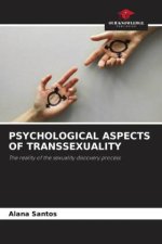 PSYCHOLOGICAL ASPECTS OF TRANSSEXUALITY