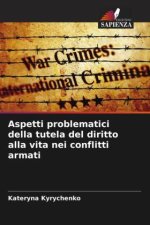 Aspetti problematici della tutela del diritto alla vita nei conflitti armati