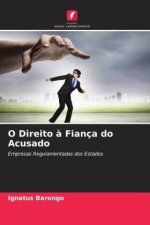 O Direito ? Fiança do Acusado