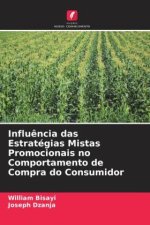 Influ?ncia das Estratégias Mistas Promocionais no Comportamento de Compra do Consumidor