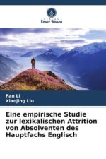 Eine empirische Studie zur lexikalischen Attrition von Absolventen des Hauptfachs Englisch