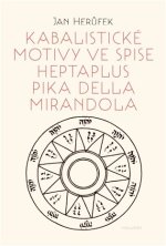 Kabalistické motivy ve spise Heptaplus Pika della Mirandola