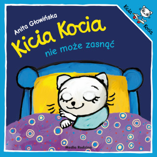Kicia Kocia nie może zasnąć wyd. 3