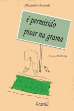 É Permitido Pisar Na Grama
