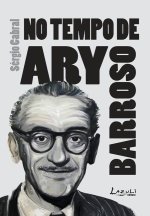 Nos Tempos de Ary Barroso