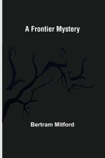 A Frontier Mystery