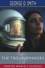 Troublemakers (Esprios Classics)