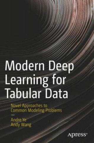 Modern Deep Learning for Tabular Data