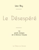 Desespere de Leon Bloy (edition grand format)