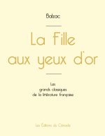 Fille aux yeux d'or de Balzac (edition grand format)