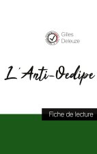 L'Anti-Oedipe de Gilles Deleuze (fiche de lecture et analyse complete de l'oeuvre)