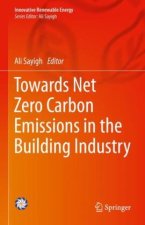 Towards Net Zero Carbon Emissions in the Building Industry