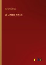 Sa Slutades min Lek