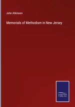 Memorials of Methodism in New Jersey