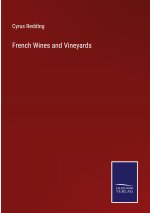 French Wines and Vineyards
