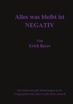 Alles was bleibt ist NEGATIV