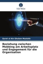 Beziehung zwischen Mobbing am Arbeitsplatz und Engagement für die Organisation