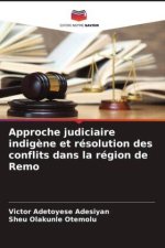 Approche judiciaire indig?ne et résolution des conflits dans la région de Remo