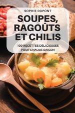 Soupes, Rago?ts Et Chilis