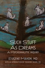 Such Stuff As Dreams
