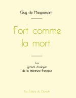 Fort comme la mort de Maupassant (edition grand format)