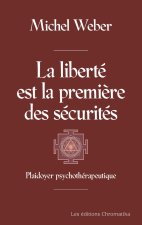 La liberté est la première des sécurités