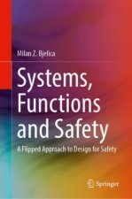 Systems, Functions and Safety