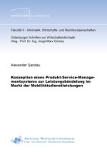 Konzeption eines Produkt-Service-Managementsystems zur Leistungsbündelung im Markt der Mobilitätsdienstleistungen