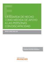 La guarda de hecho como medida de apoyo a las personas con discapacidad (Papel +