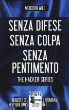 hacker series: Senza difese-Senza colpa-Senza pentimento