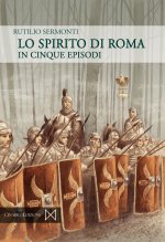 spirito di Roma. In cinque episodi