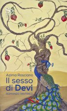 sesso di Devi. Romanzo tantrico