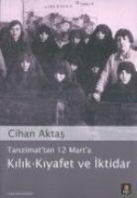 Tanzimattan 12 Marta Kilik - Kiyafet ve Iktidar