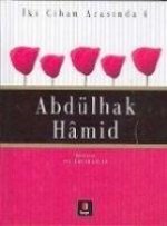 Iki Cihan Arasinda 4 - Abdülhak Hamid