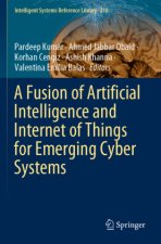 Fusion of Artificial Intelligence and Internet of Things for Emerging Cyber Systems