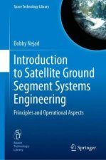 Introduction to Satellite Ground Segment Systems Engineering