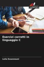Esercizi corretti in linguaggio C