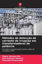 Métodos de detecç?o de corrente de irrupç?o em transformadores de pot?ncia