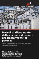 Metodi di rilevamento della corrente di spunto nei trasformatori di potenza