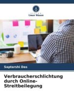 Verbraucherschlichtung durch Online-Streitbeilegung